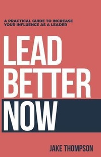 Abbildung von: Lead Better Now - Primedia eLaunch LLC
