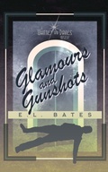 Cover: Glamours and Gunshots - Emily Ayers