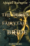 Cover: The Ogre's Fairytale Bride - Trout Nation Inc.