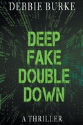 Cover: Deep Fake Double Down - Media Management LLC