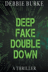 Enlarge image Cover: Deep Fake Double Down - Media Management LLC