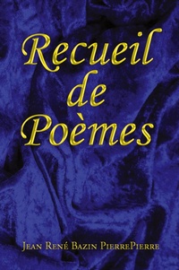 Abbildung von: Recueil de Po?mes - Jeanrene Bazin Pierrepierre