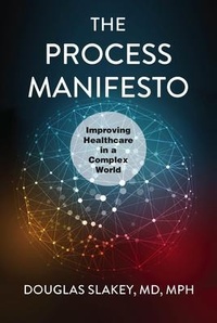 Abbildung von: The Process Manifesto - Process Health Consulting, LLC