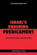 Cover: Israel's Enduring Predicament - Global East-West For Studies and Publishing