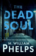 Cover: The Dead Soul - WildBlue Press