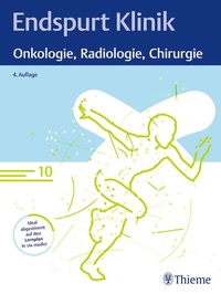 Abbildung von: Endspurt Klinik: Onkologie, Radiologie, Chirurgie - Thieme