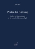 Cover: Poetik der K&uuml;rzung - Narr Francke Attempto Verlag