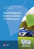 Cover: Nachhaltigkeitskommunikation im Motorsport - Uvk Verlag