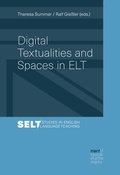 Cover: Digital Textualities and Spaces in ELT - Narr Francke Attempto Verlag