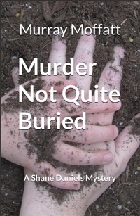 Abbildung von: Murder Not Quite Buried - Murray Moffatt