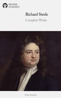 Cover: Delphi Complete Works of Sir Richard Steele Illustrated - Delphi Publishing Ltd