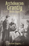 Cover: Archdeacon Grantly Walks Again - Sacristy Press