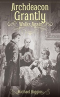 Cover: Archdeacon Grantly Walks Again - Sacristy Press
