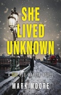 Cover: She Lived Unknown - Mark Moore