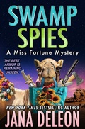 Cover: Swamp Spies (Miss Fortune Series, #26) - J&r Publishing