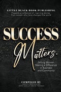 Cover: Success Matters - Little Black Book Publishing