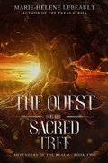 Cover: The Quest for the Sacred Tree (Defenders of the Realm, #2) - Beaches and Trails Publishing