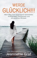Cover: Werde gl&uuml;cklich!!! - Books on Demand