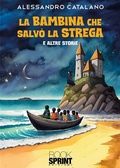 Cover: La bambina che salv&ograve; la strega - Booksprint