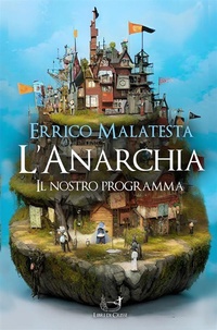 Abbildung von: L'Anarchia - Il Nostro Programma - Libri di Crisse