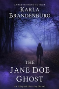 Cover: The Jane Doe Ghost (An Elspeth Barclay Novel, #3) - Sonderocity