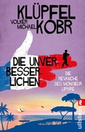 Cover: Die Unverbesserlichen - Die Revanche des Monsieur Lipaire (Die Unverbesserlichen 2) - Ullstein Taschenbuchverlag