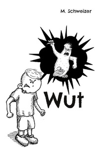 Enlarge image Cover: Wut - BoD - Books on Demand