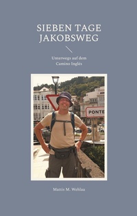 Abbildung von: Sieben Tage Jakobsweg - BoD - Books on Demand