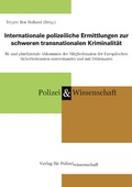 Bild: Internationale polizeiliche Ermittlungen zur schweren transnationalen Kriminalit&auml;t - Verlag f&uuml;r Polizeiwissenschaft