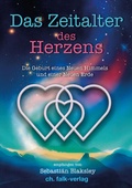 Cover: Das Zeitalter des Herzens - Christa Falk Verlag