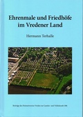 Cover: Ehrenmale und Friedh&ouml;fe im Vredener Land - Heimatverein Vredener Lande