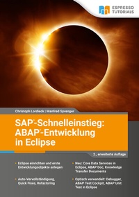 Abbildung von: SAP-Schnelleinstieg: ABAP-Entwicklung in Eclipse - 2., erweiterte Auflage - Espresso Tutorials