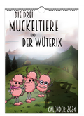 Cover: Kalender 2024: Die drei Muckeltiere & der W&uuml;terix - MoonWalker Verlag