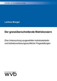 Abbildung von: Der grenzüberschreitende Matrixkonzern - wvb Wissenschaftlicher Verlag Berlin