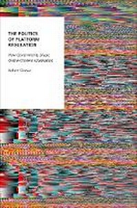 Enlarge image Cover: The Politics of Platform Regulation - Oxford University Press Inc