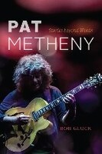 Abbildung von: Pat Metheny - University of Chicago Press