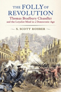 Enlarge image Cover: The Folly of Revolution - Pennsylvania State University Press