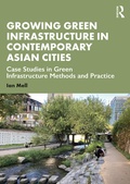 Cover: Growing Green Infrastructure in Contemporary Asian Cities - Routledge