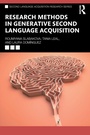 Cover: Research Methods in Generative Second Language Acquisition - Routledge