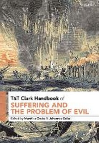 Enlarge image Cover: T&T Clark Handbook of Suffering and the Problem of Evil - T.& T.Clark Ltd