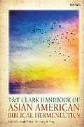 Cover: T&T Clark Handbook of Asian American Biblical Hermeneutics - T.& T.Clark Ltd