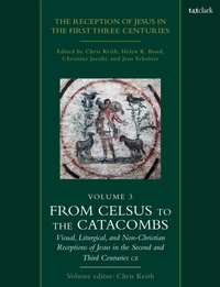 Enlarge image Cover: The Reception of Jesus in the First Three Centuries: Volume 3 - T.& T.Clark Ltd