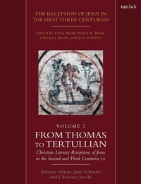 Enlarge image Cover: The Reception of Jesus in the First Three Centuries: Volume 2 - T.& T.Clark Ltd