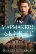 Cover: The Mapmaker's Secret - Jennifer Mistmorgan