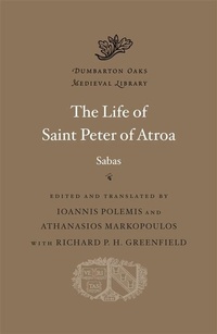 Enlarge image Cover: The Life of Saint Peter of Atroa - Harvard University Press