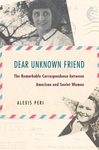 Enlarge image Cover: Dear Unknown Friend - Harvard University Press