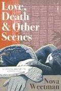 Cover: Love, Death & Other Scenes - University of Queensland Press
