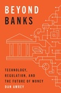 Cover: Beyond Banks - Princeton University Press