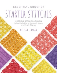 Abbildung von: Essential Crochet Starter Stitches: Volume 1 - Quarry Books