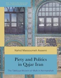 Cover: Piety and Politics in Qajar Iran - I.B. Tauris